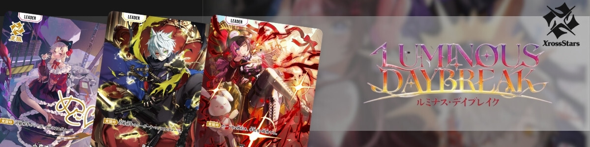 Xross Stars/☆Pack/Box/Deck]Luminous Daybreak Booster Box | Buy