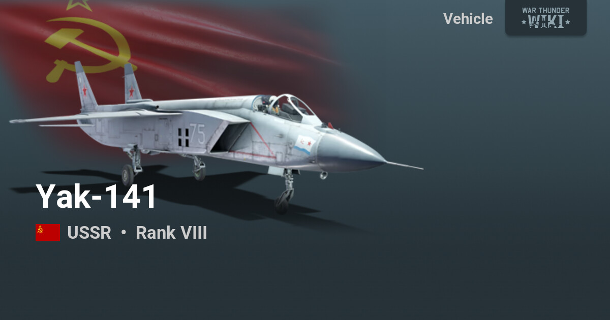 Yak-141 | War Thunder Wiki
