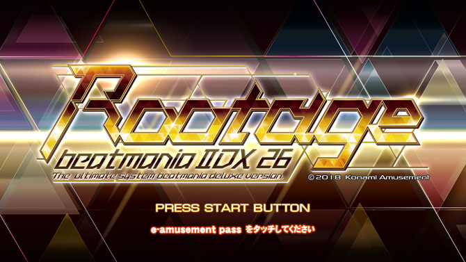 beatmania IIDX 26 Rootage | KONAMI コナミアーケードゲーム製品
