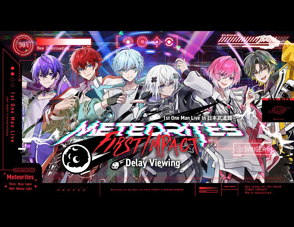 めておら、Meteorites 1st One Man Live -FIRST 1MPACT- Delay Viewing