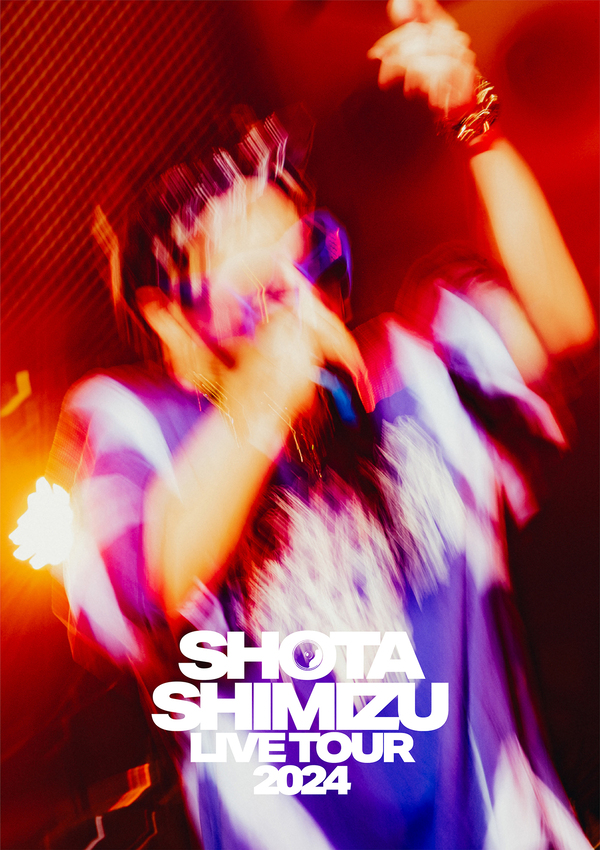 SHOTA SHIMIZU LIVE TOUR 2024【Blu-ray】 | 清水 翔太 | ソニー