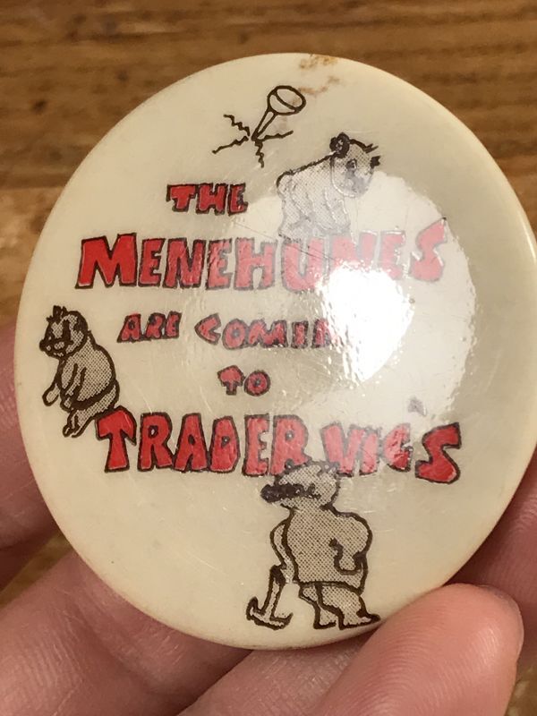 The Menehunes Are Coming To Trader Vic's Pinback トレーダー