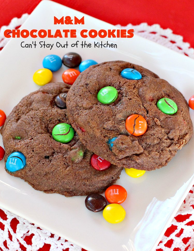 M&M Chocolate Cookies – Can't Stay Out of the Kitchen