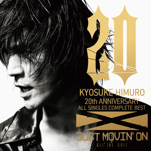 JUST MOVIN' ON[CD] - 氷室京介 - UNIVERSAL MUSIC JAPAN