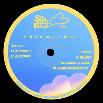 Henry Hodson - Blue Ones [SILKYBEATS003] | Carpet & Snares Records