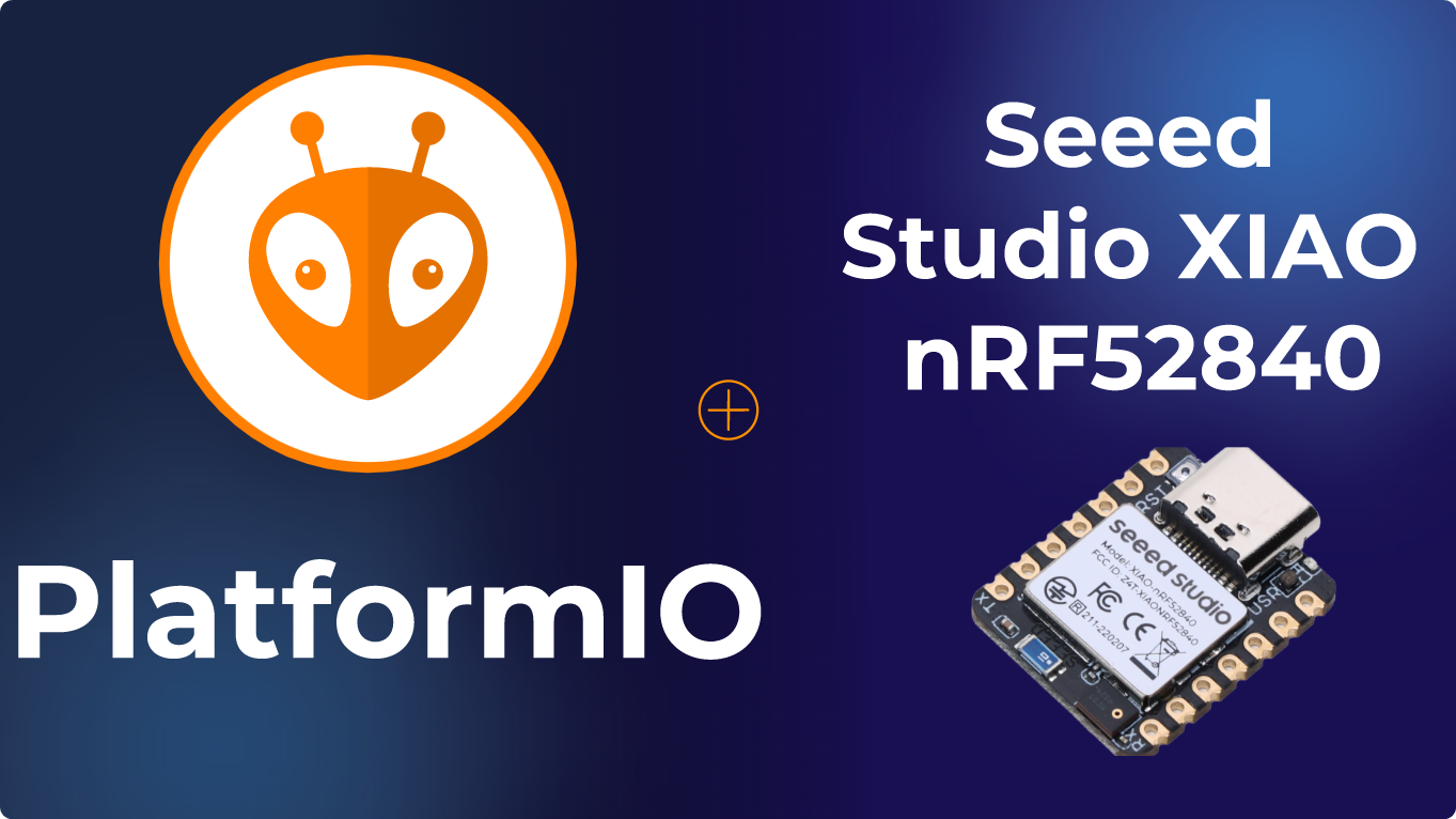 XIAO nRF52840-Sense with PlatformIO | Seeed Studio Wiki