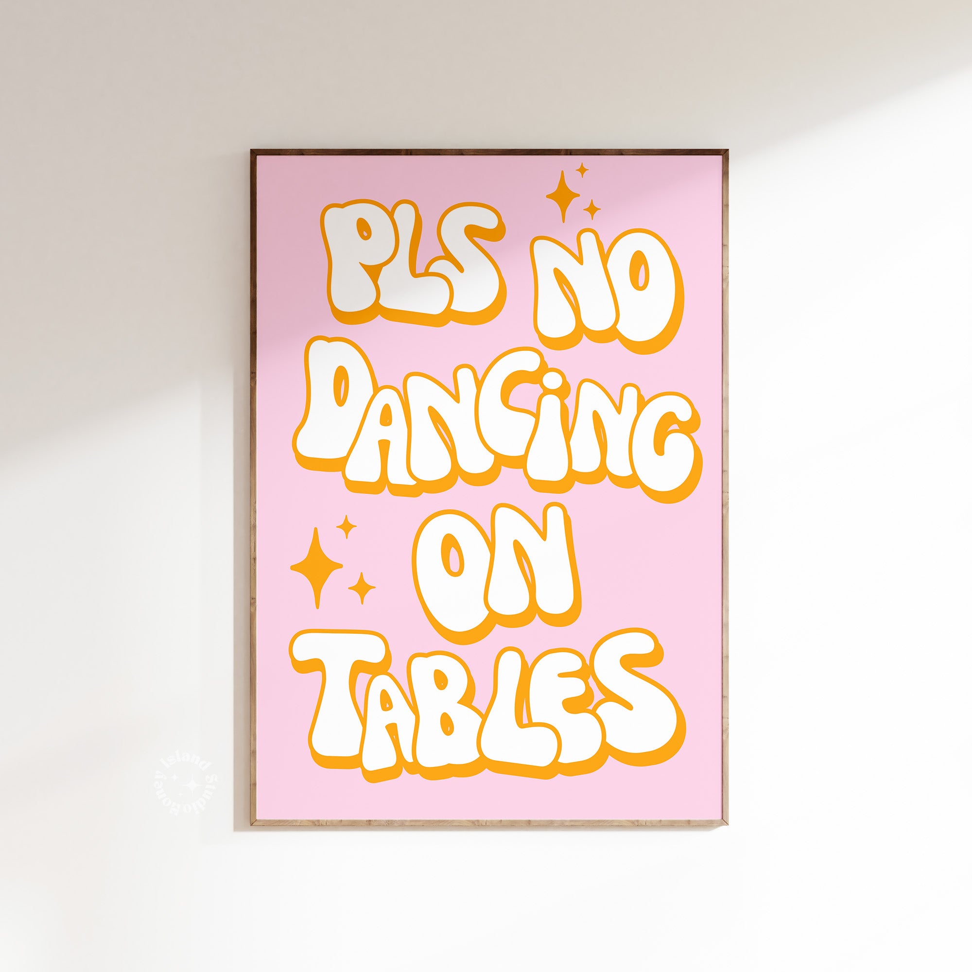 Please No Dancing On Tables Poster – Honey Island Studio