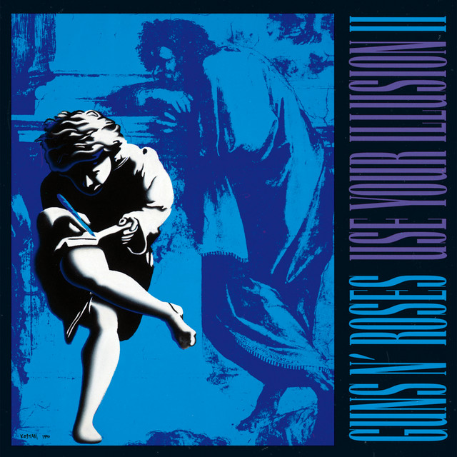 Use Your Illusion II (Explicit Version) - Album by Guns N' Roses