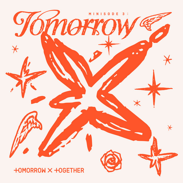 minisode 3: TOMORROW - Album by TOMORROW X TOGETHER | Spotify