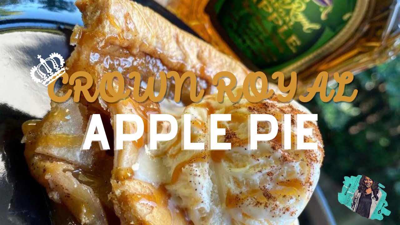 THE ULTIMATE APPLE PIE RECIPE🍏| WITH CROWN ROYAL APPLE | HOLIDAY