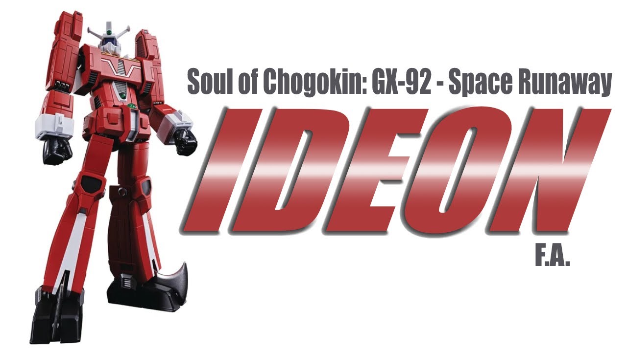 Space Runaway Ideon Soul of Chogokin F.A. GX-92 Ideon - YouTube