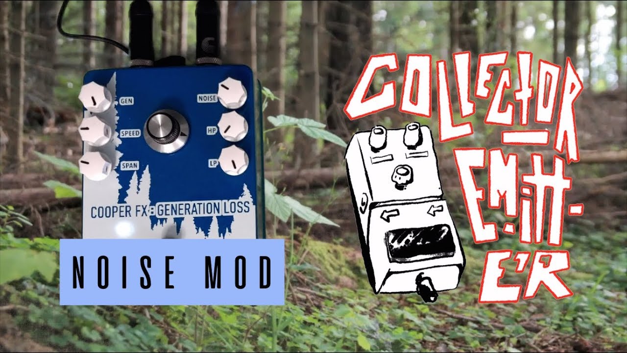 Cooper FX - Generation Loss Noise Mod - YouTube