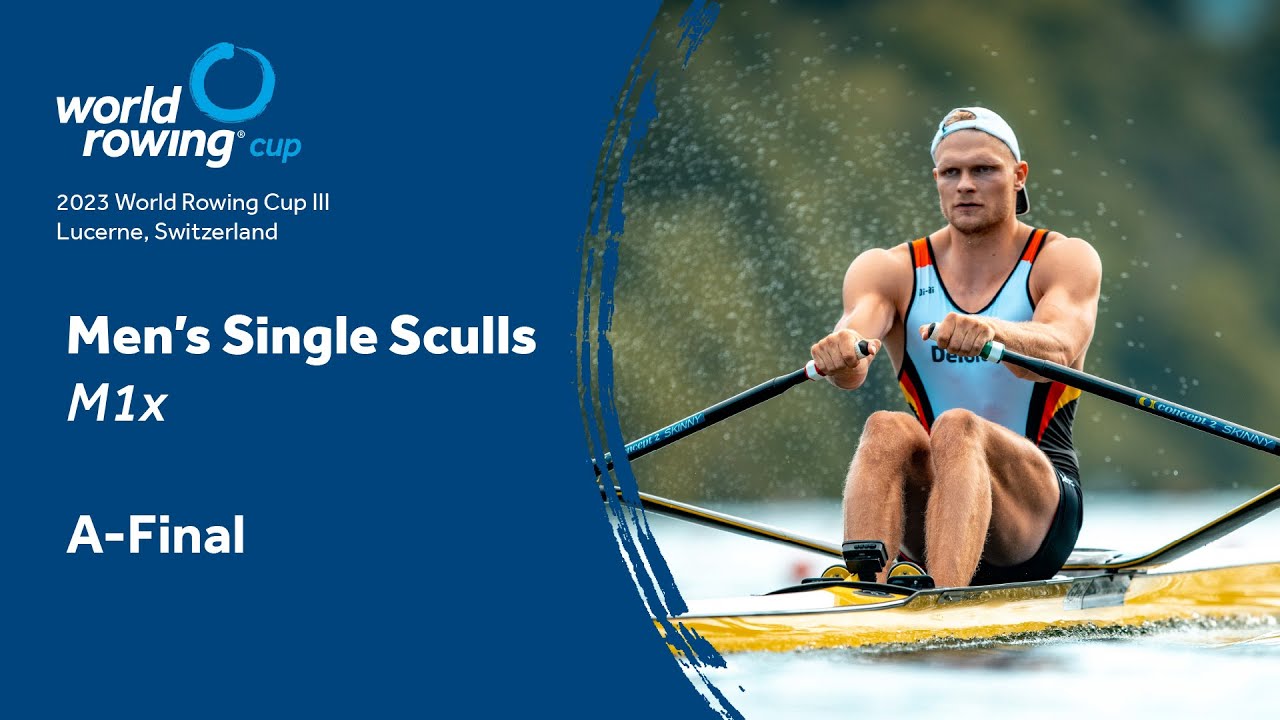 2023 World Rowing Cup III - Men's Single Sculls - A-Final - YouTube