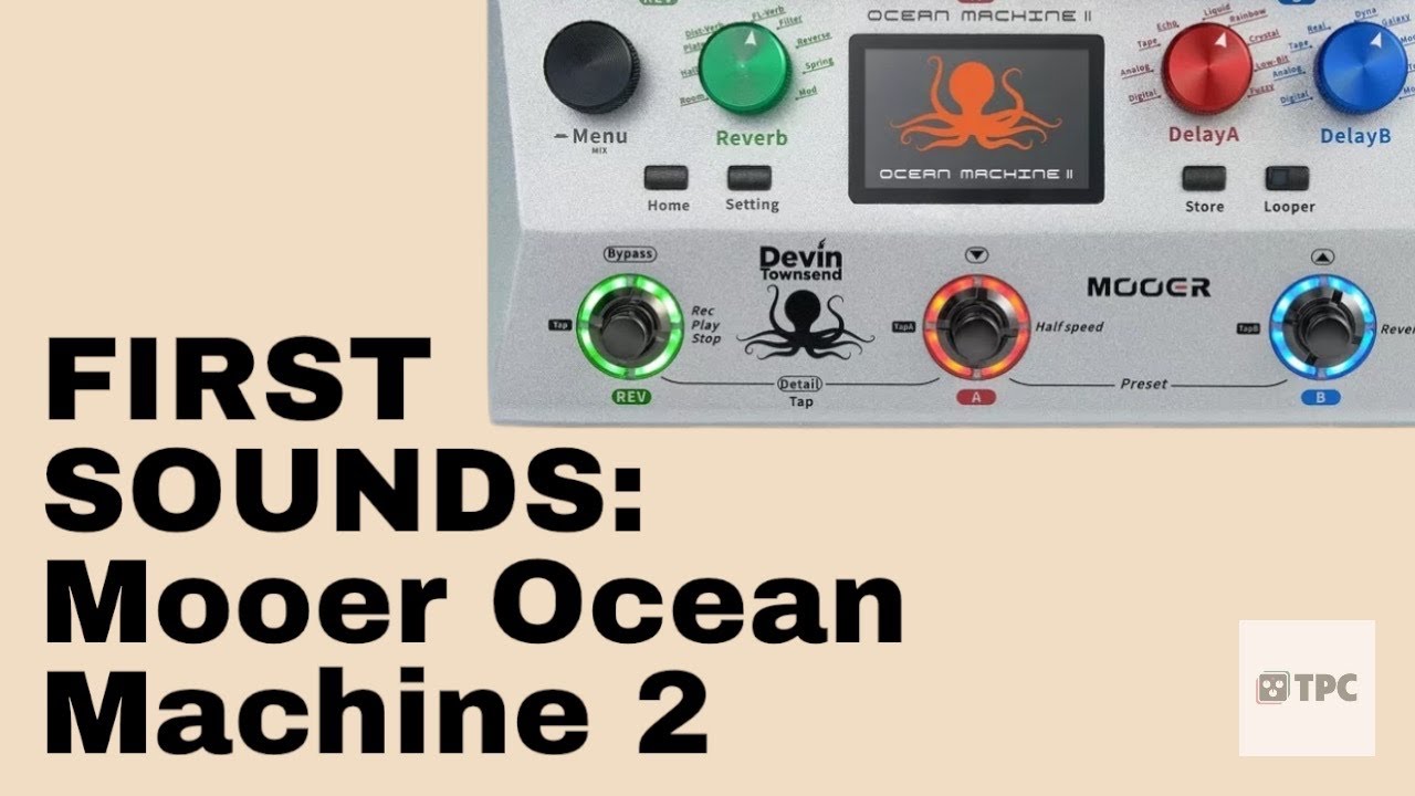 Mooer Ocean Machine 2 // FIRST SOUNDS // NO TALKING - YouTube