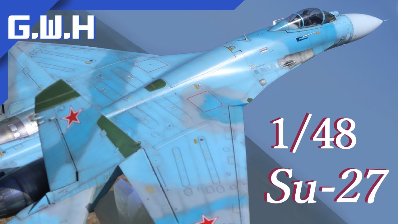 Scale Model】 Su-27 G.W.H 1/48 -flight display- Full Build - YouTube