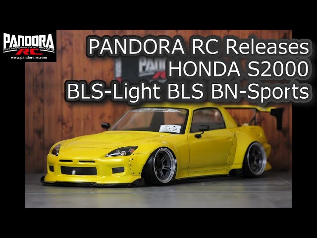 ENG SUB] RC DRIFT：PANDORA RC Releases HONDA S2000 BLS-Light BLS