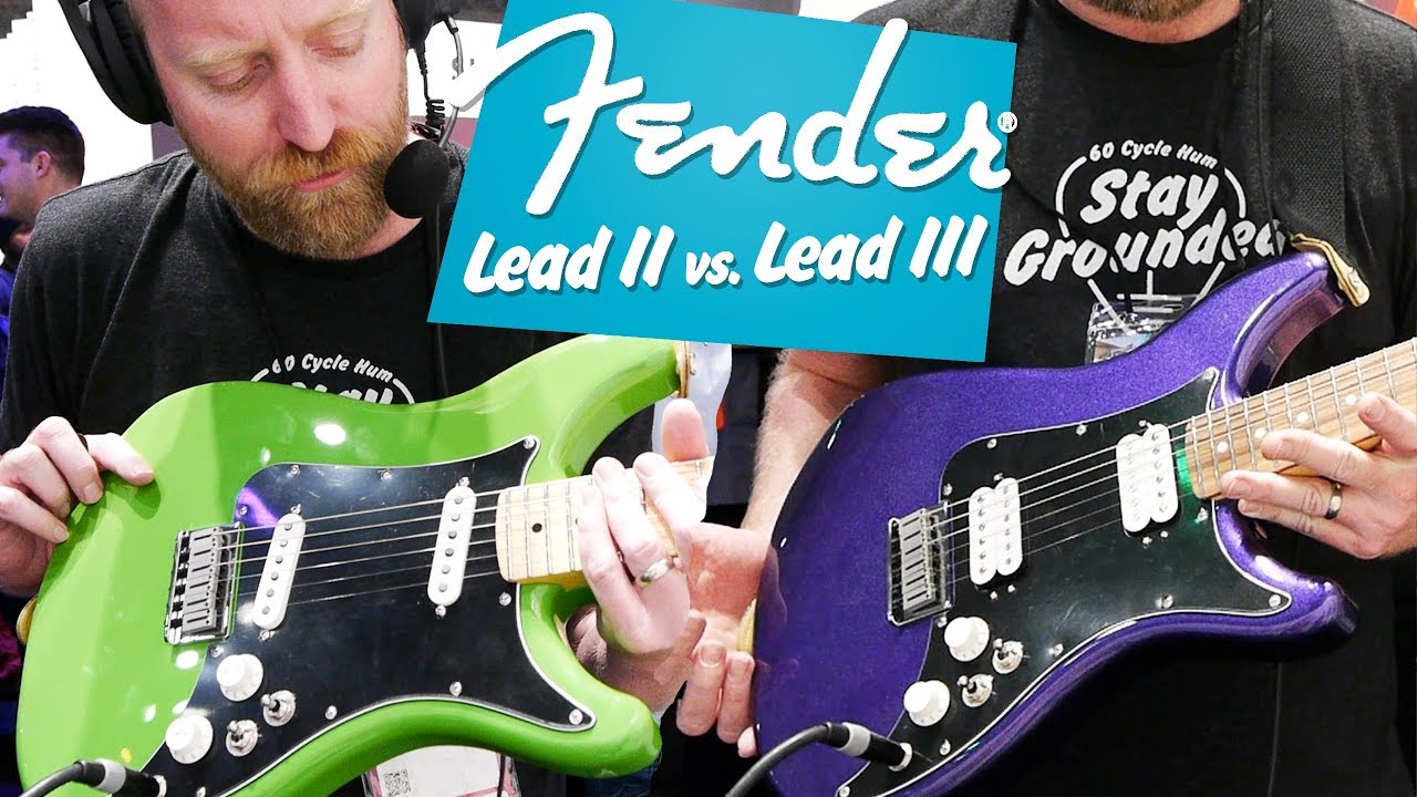 Fender Lead II & Lead III - Which is the best, which is the worst