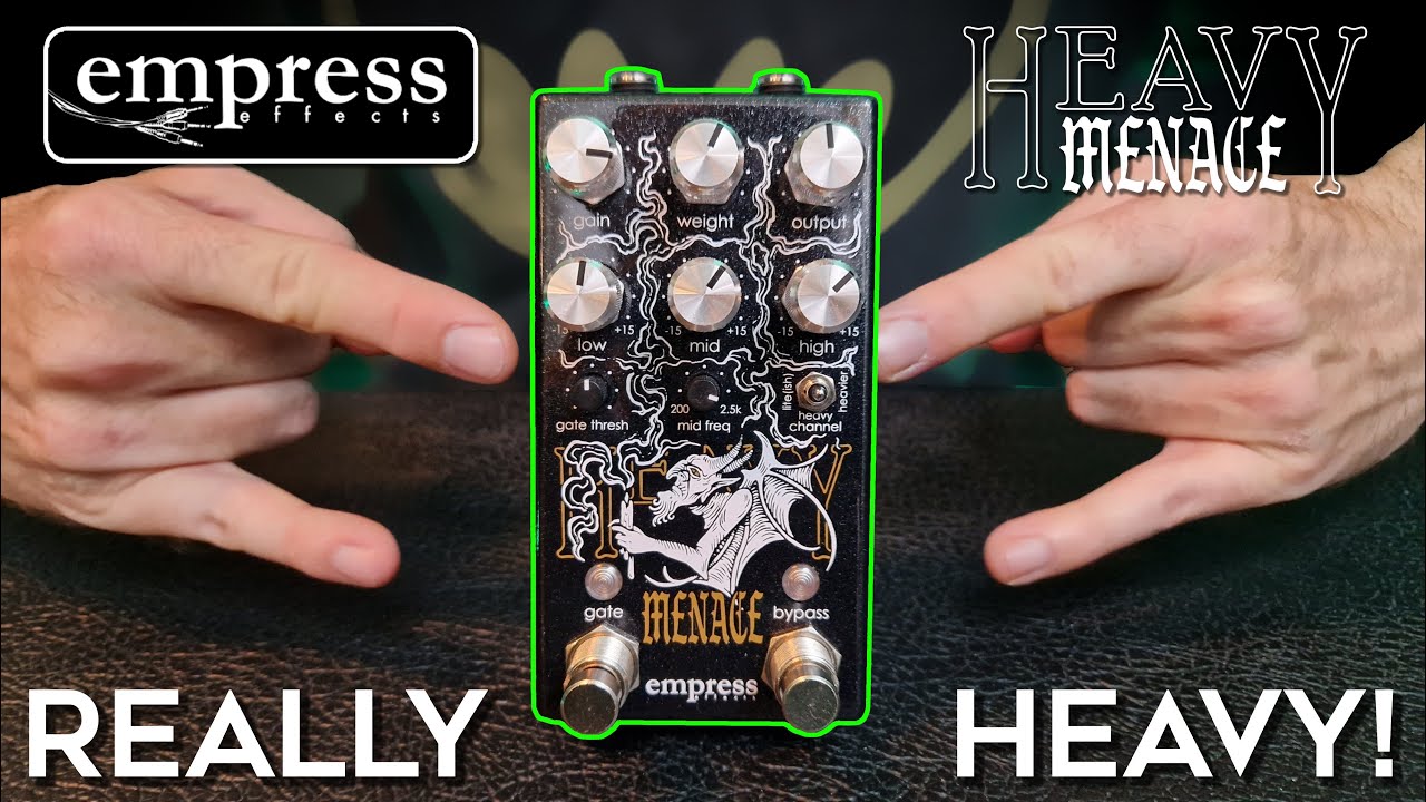 The Empress HEAVY MENACE Pedal! (Distortion & Gate) - YouTube
