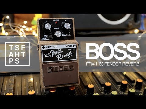 Boss Legend Series - FRV-1 Fender '63 Spring Reverb - YouTube