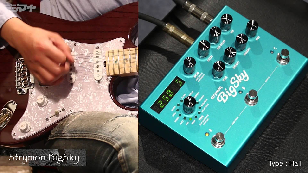 デジマートNew Gear Showcase】Strymon / BigSky - YouTube