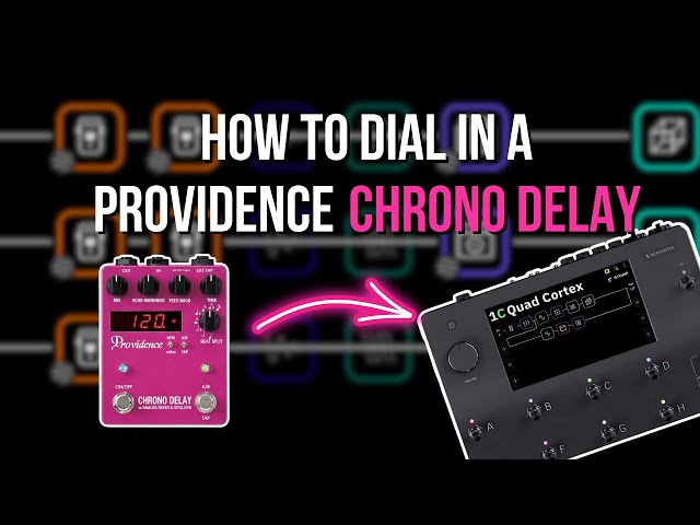 Quad Corte Tutorial | How To Dial In A Providence Chrono Delay