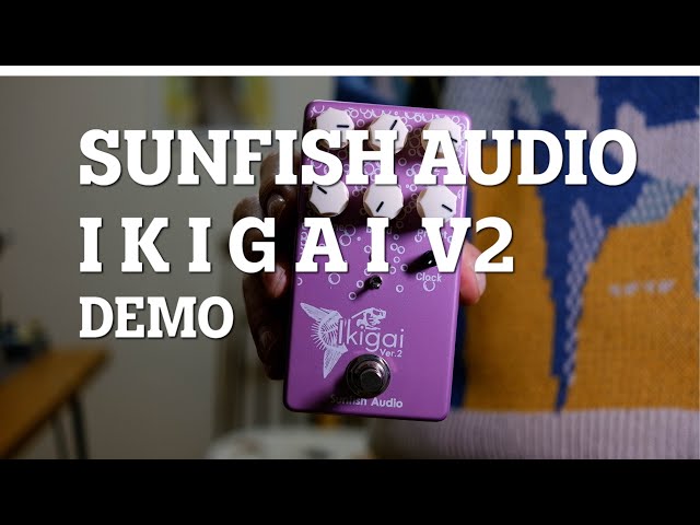 Sunfish Audio IKIGAI ver. 2 レビュー | プリセット 8, 9, 12 試して