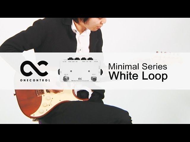 One Control / ギターエフェクター Minimal Series White Loop - YouTube