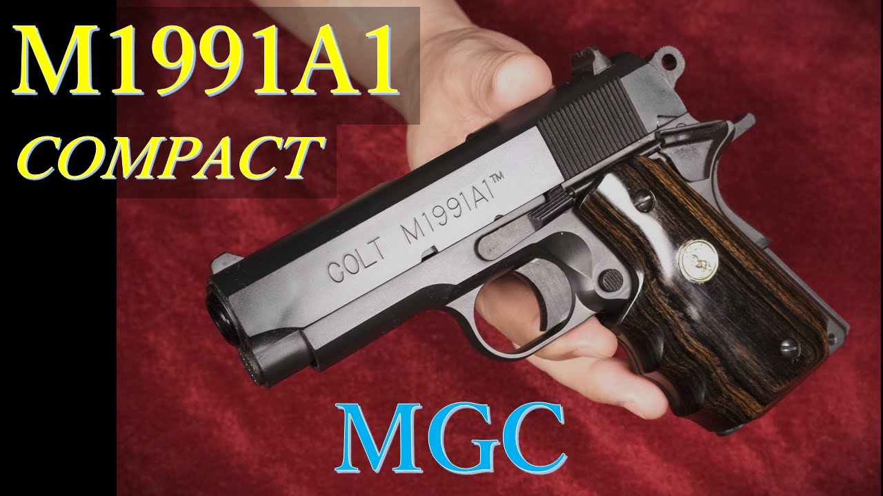 絶版 MGC M1991A1 COMPACT マグナブローバック - YouTube