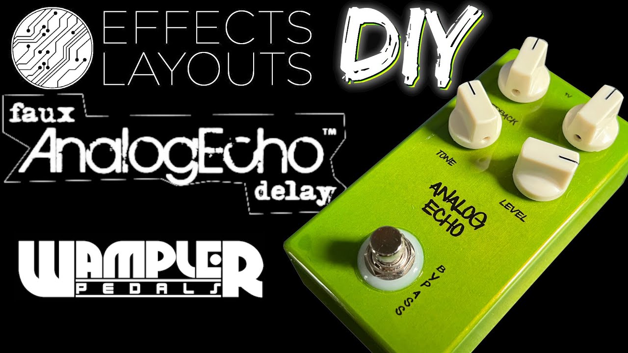 Wampler Faux Analog Echo DIY Build - YouTube