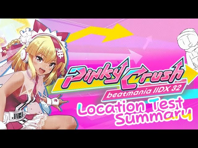 IIDX 32 PinkyCrush Location Test Summary (English) - YouTube