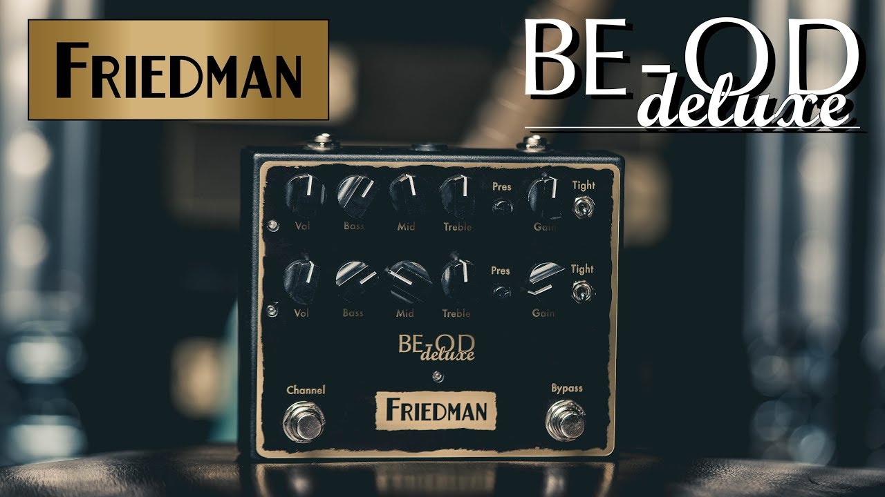 Friedman BE-OD DELUXE // Dave Friedman - YouTube