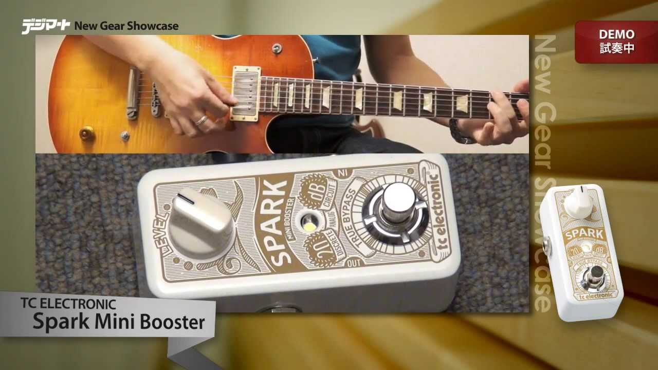 デジマートNew Gear Showcase】TC Electronic / Spark Mini Booster