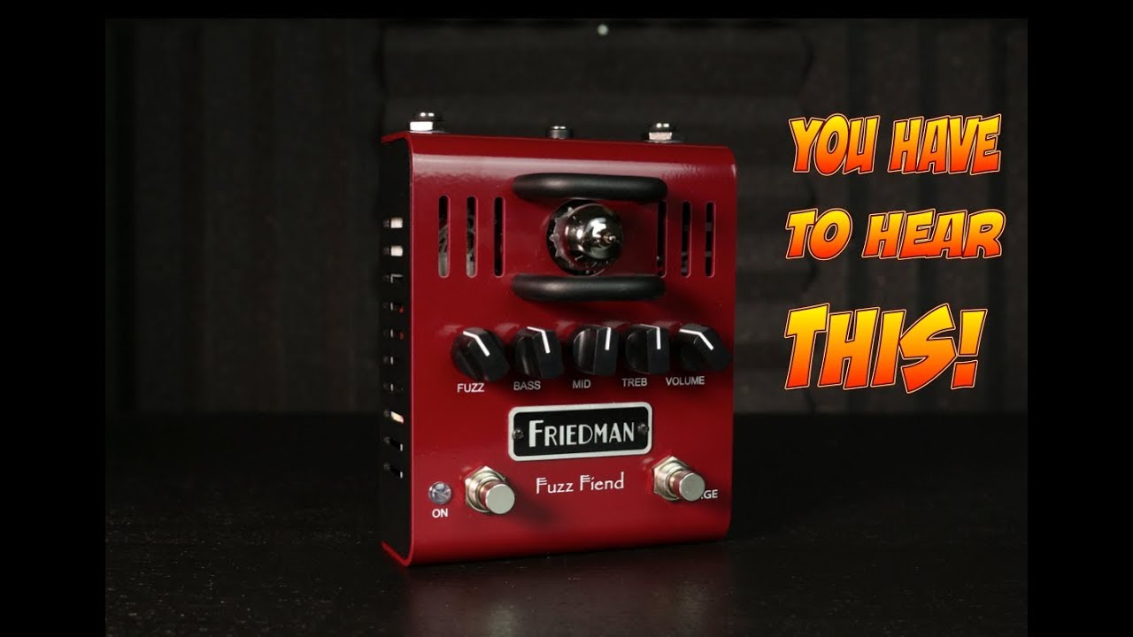 Friedman Fuzz Fiend - Official Demo - YouTube