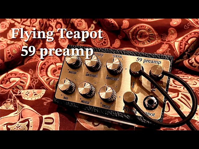 Flying Teapot / 59 preamp - YouTube