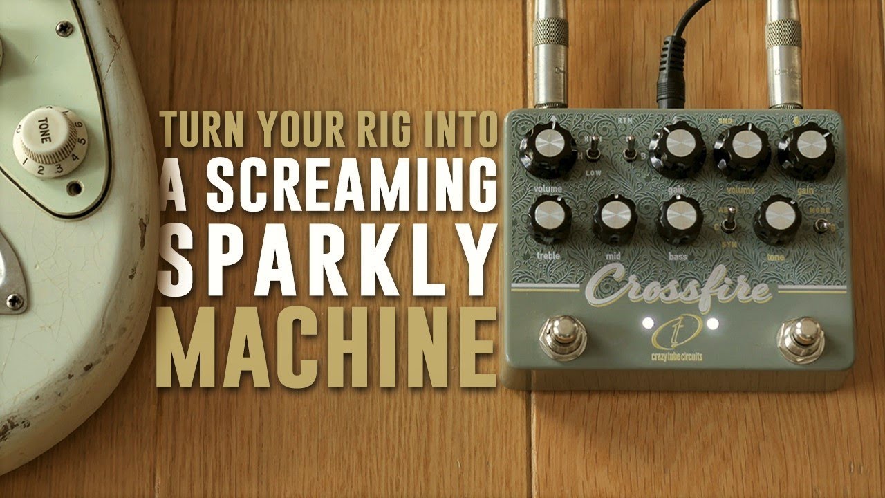 Crazy Tube Circuits Crossfire SRVやジョンメイヤートーンを再現した