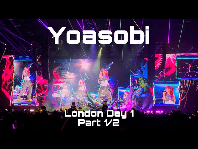 FULL CONCERT] YOASOBI London Day 1 Part 1/2 060825 夜遊び ロンドン