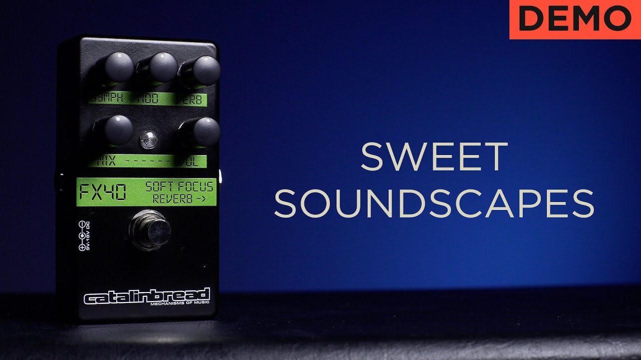 Soft Focus Reverb – Catalinbread Effects