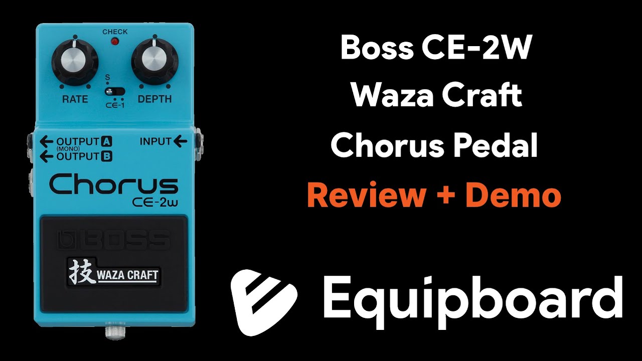Boss CE-2W Waza Craft Chorus Pedal Review + Demo - YouTube