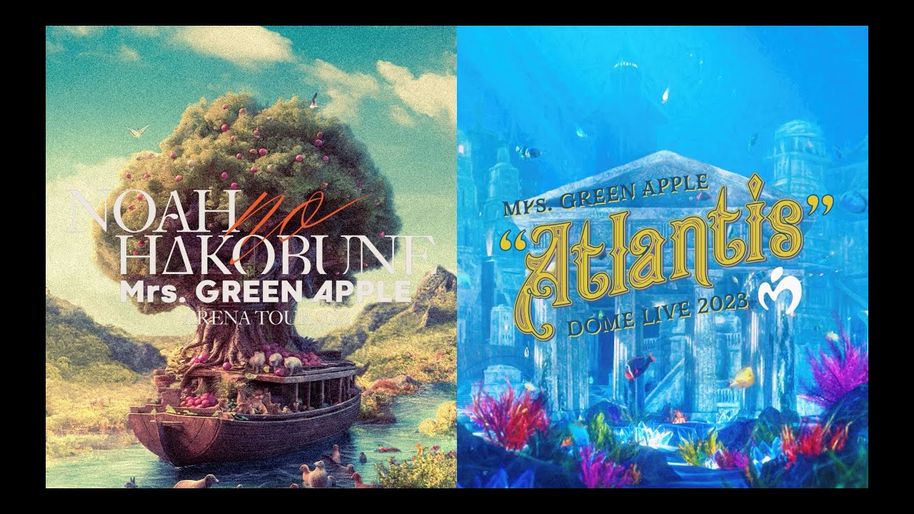 Mrs. GREEN APPLE -『ARENA TOUR 2023 “NOAH no HAKOBUNE” & DOME LIVE