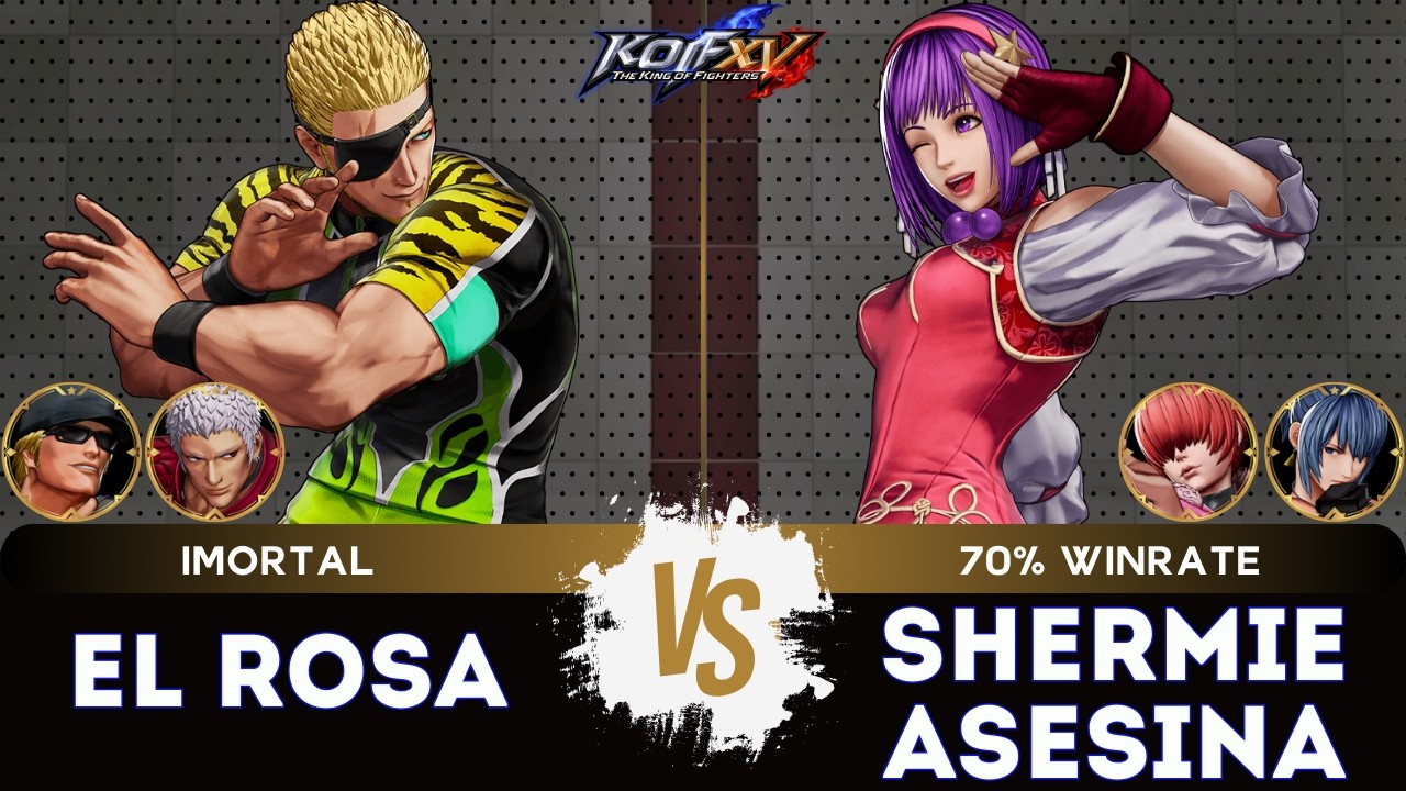 KOF XV ▱ EL ROSA (O.Yashiro/Clark/Ramón) 🆚 SHERMIE ASESINA