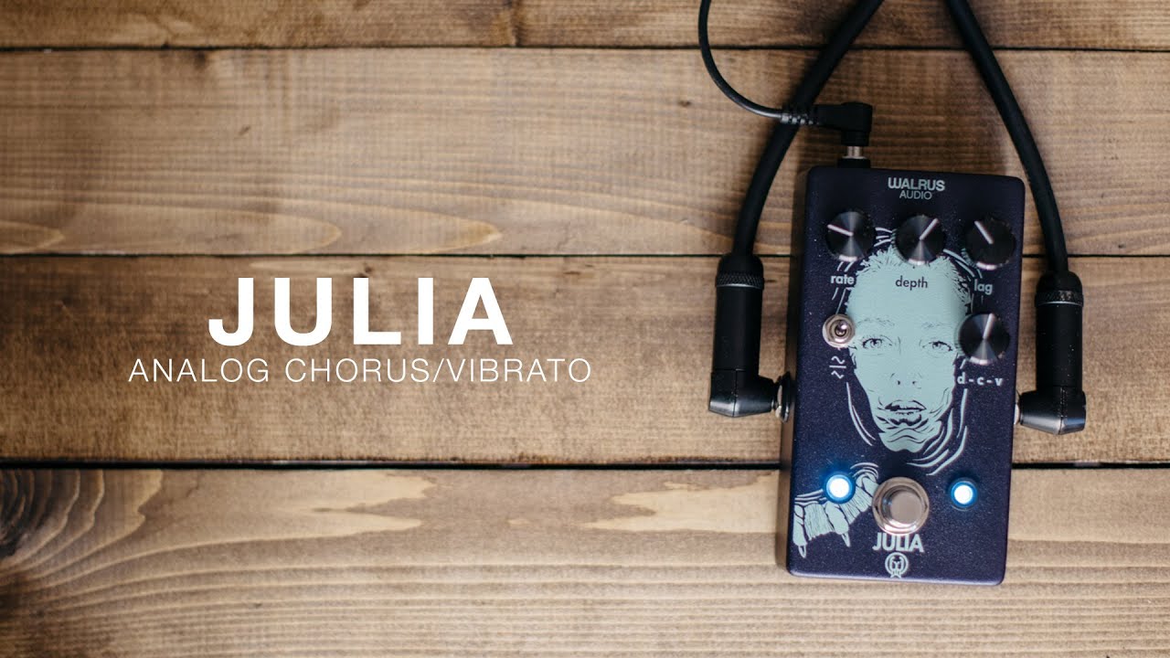 Walrus Audio - Julia Analog Chorus/Vibrato Tech Demo - YouTube