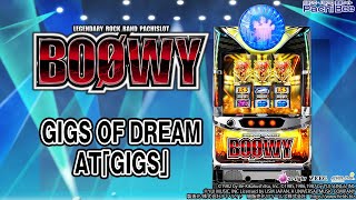 パチスロ BOOWY】GIGS OF DREAM／AT｢GIGS｣【パチンコ】【パチスロ