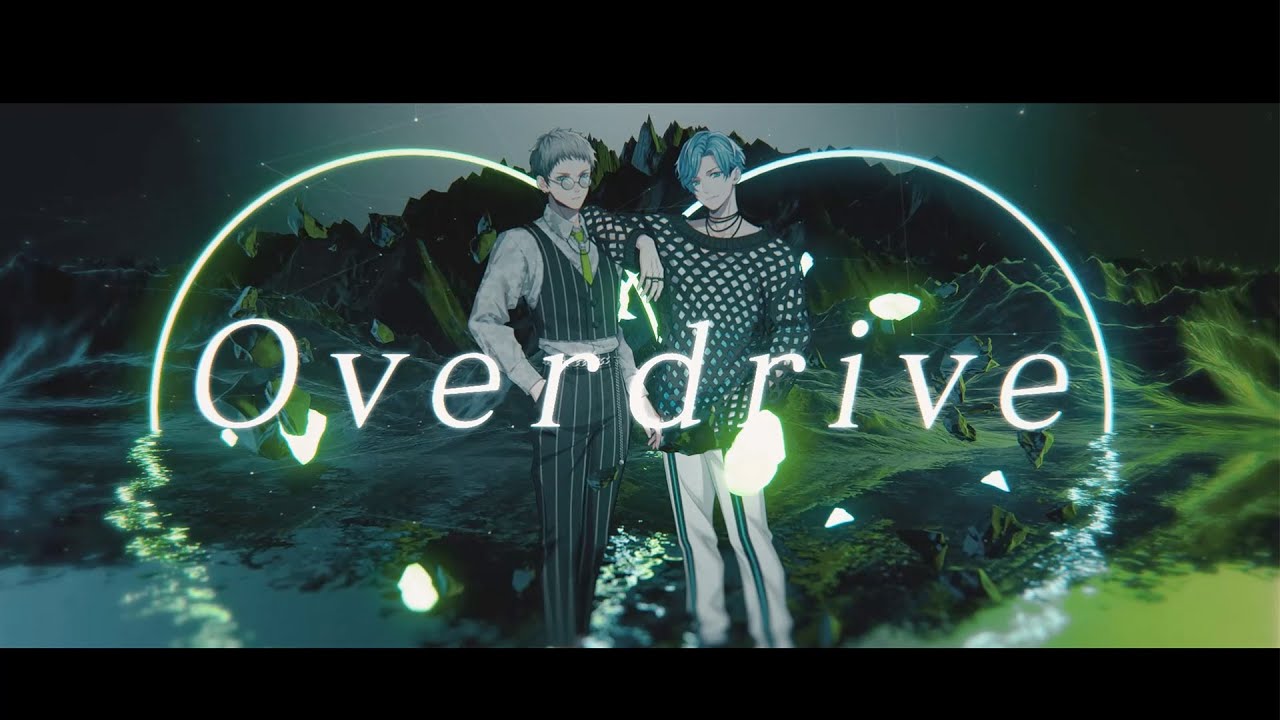 B-PROJECT】First Duet『Overdrive』愛染健十（cv.加藤和樹）＆殿 弥勒