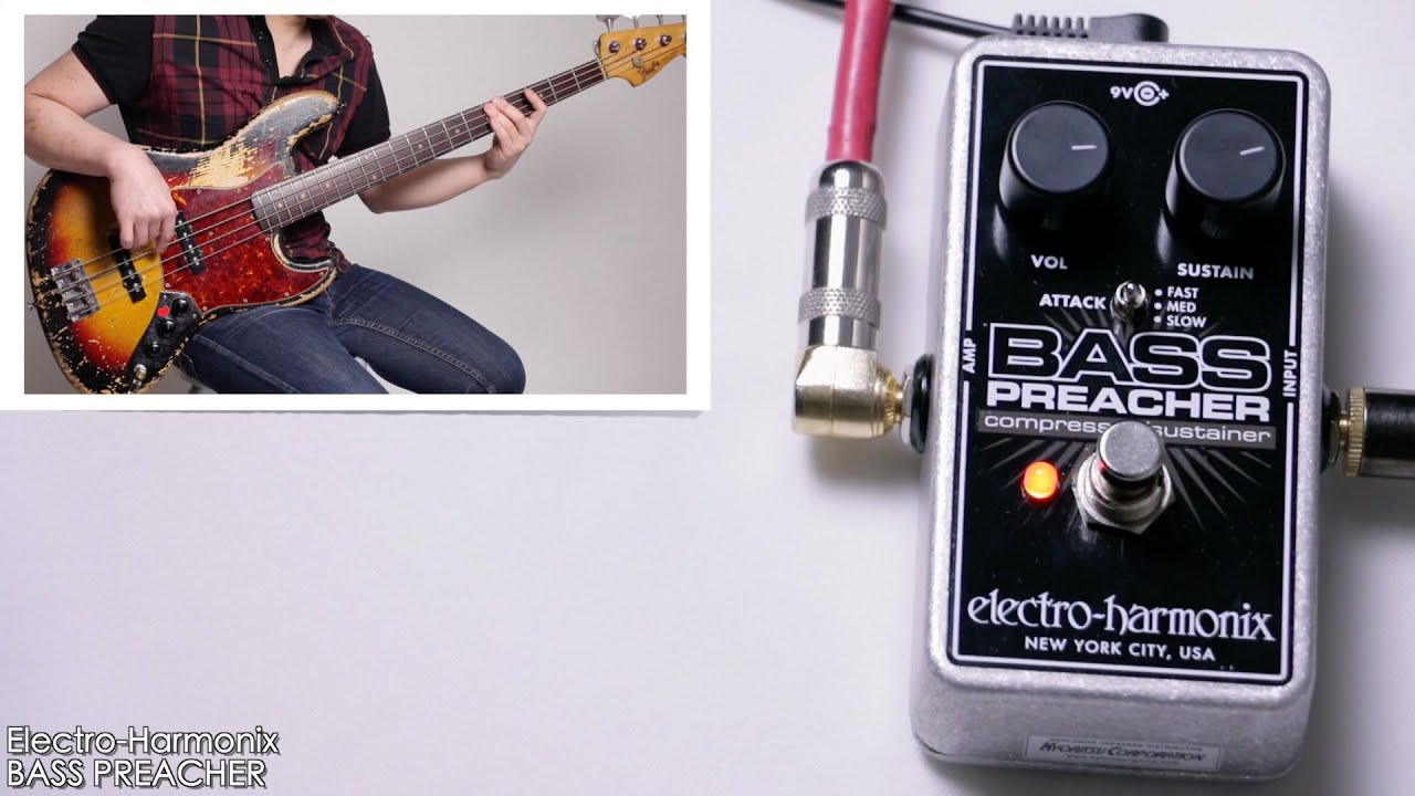 Electro-Harmonix / Bass Preacher｜製品レビュー【デジマート・マガジン】