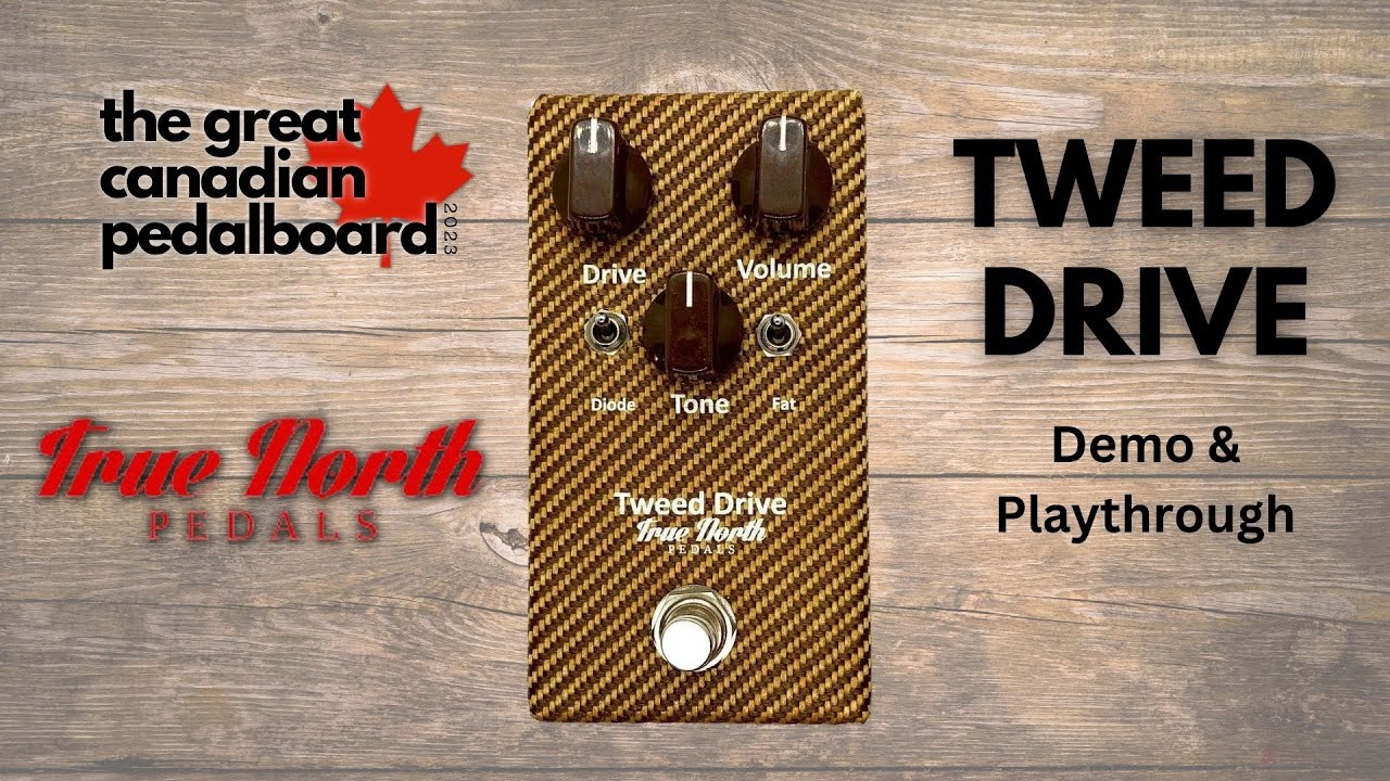 True North Pedals Tweed Drive Pedal Demo | THE GREAT CANADIAN