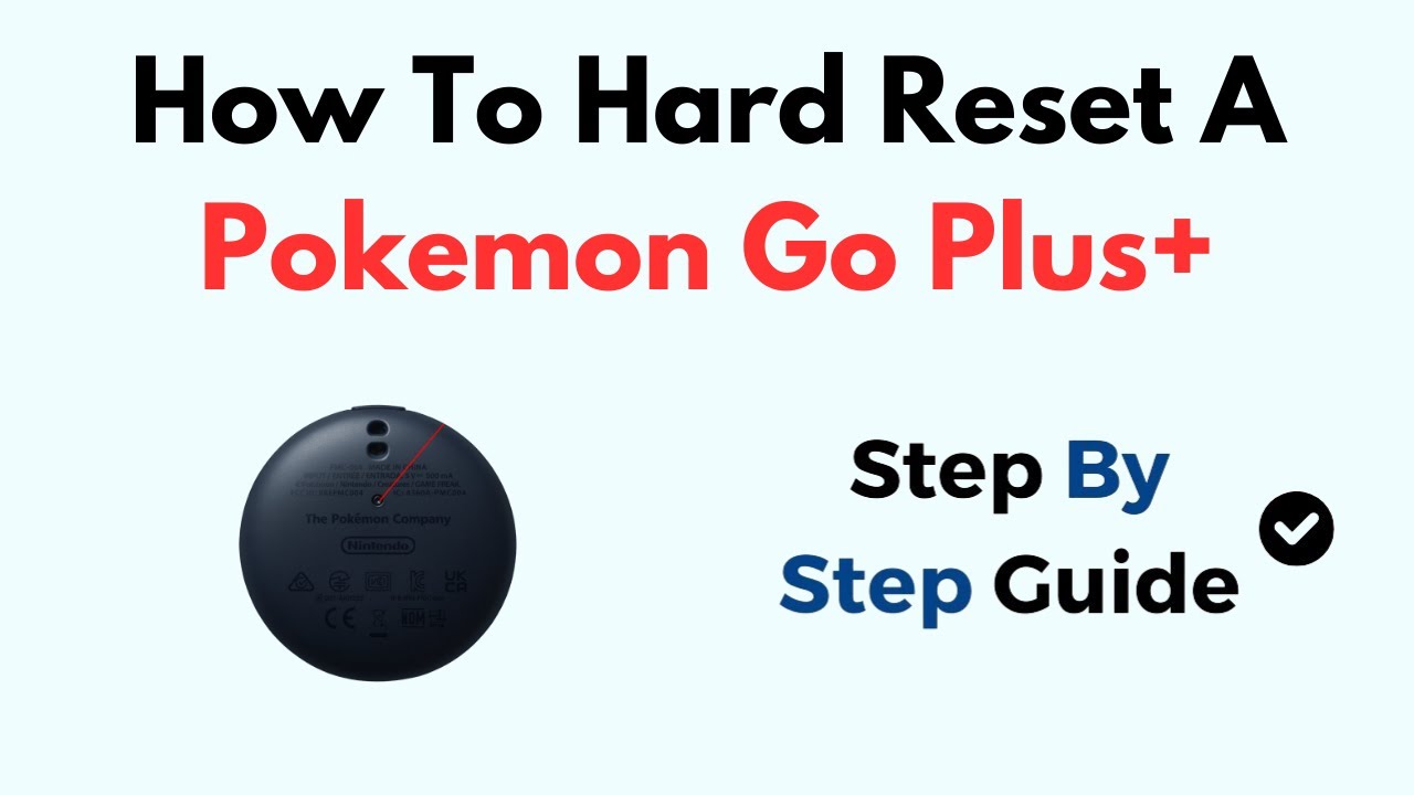 How to Hard Reset a Pokémon Go Plus+ - Tutorial – Fix Connectivity