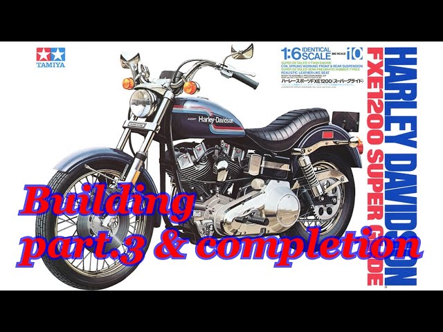 Tamiya 1/6 bike. Harley-Davidson FXE1200. Building part.3 and