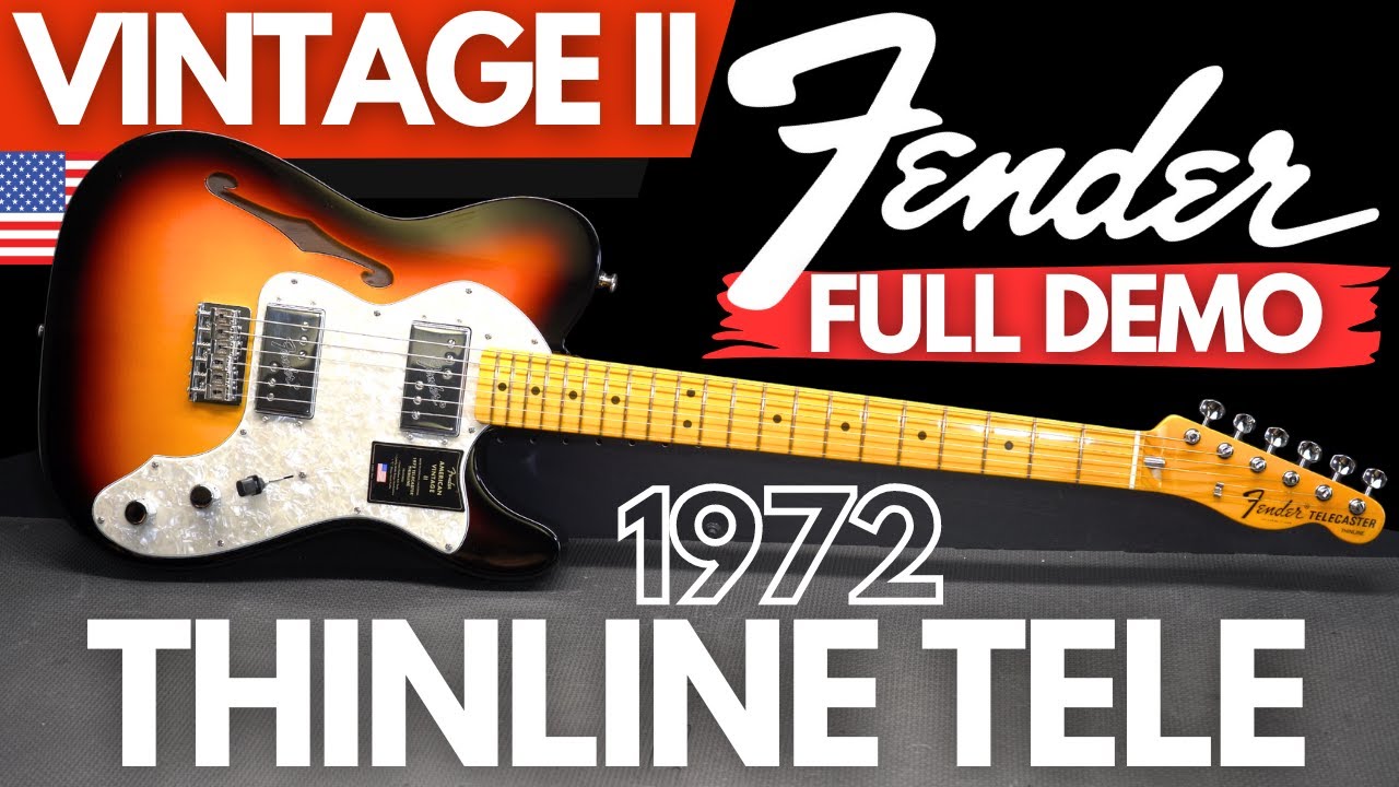 Fender Vintage II 1972 THINLINE TELECASTER Full Demo - YouTube