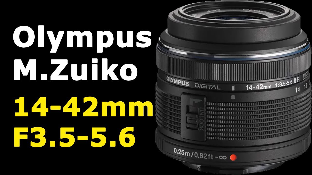 Olympus M.Zuiko 14-42mm F3.5-5.6 II R - YouTube