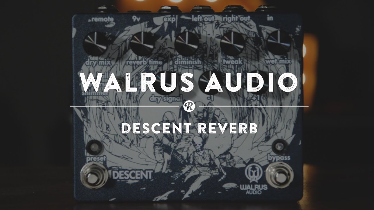 Walrus Audio Descent Reverb | Reverb Demo Video - YouTube
